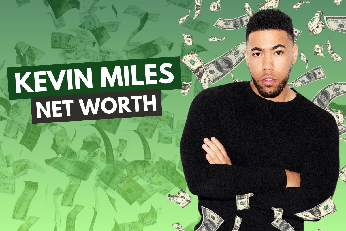 Kevin Miles Net Worth